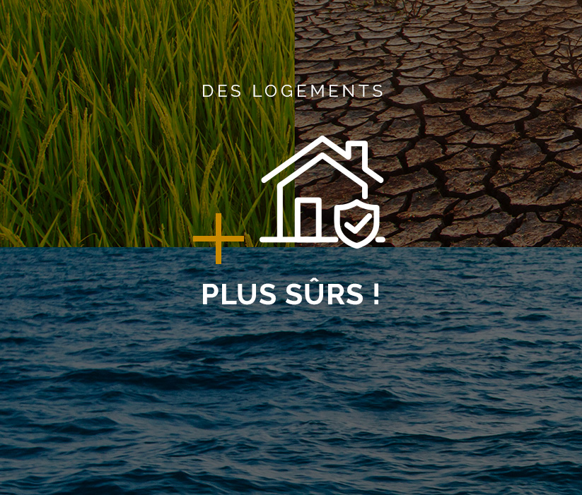 Des logements plus sûrs – 1 –