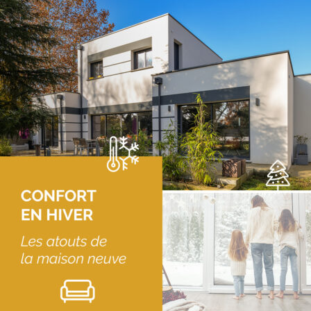 Groupe HDV - Confort d&rsquo;hiver – les atouts d&rsquo;une maison neuve