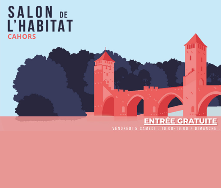 SALON DE L&rsquo;HABITAT DE CAHORS